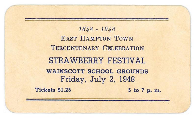 Strawberry Festival, East Hampton Tercentenary Celebration Ticket, 1948